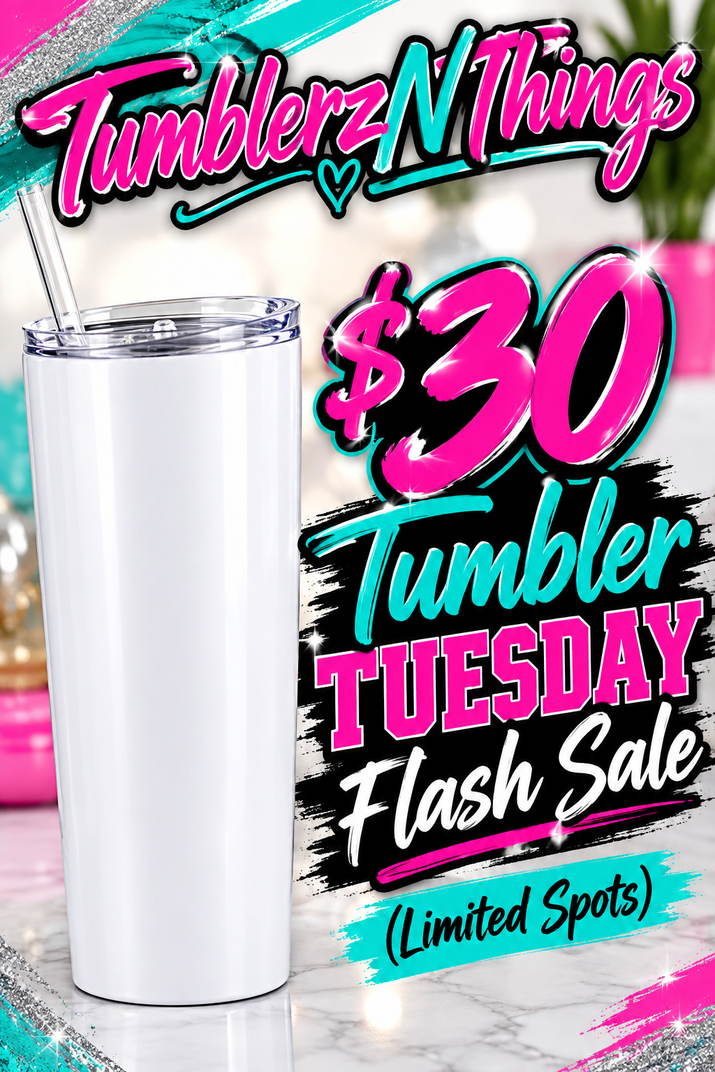 š„ $30 Tumbler Tuesday Flash Sale (Limited Spots!)