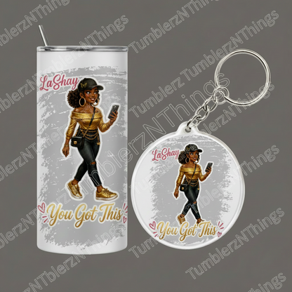 ✨You Got This & ✨You Are 20oz Tumber w/matching keychain set *can be personalized*